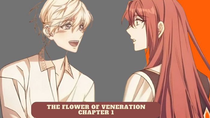 the flower of veneration chapter 1